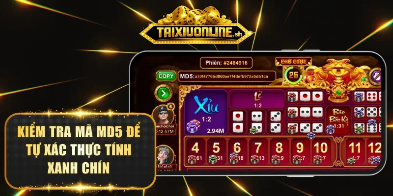 Kiểm tra mã MD5 để tự xác thực tính xanh chín